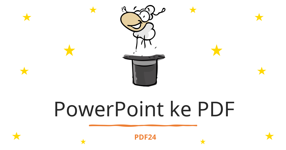 PowerPoint Ke Konverter PDF - Cepat, Online, Gratis - PDF24 Tools