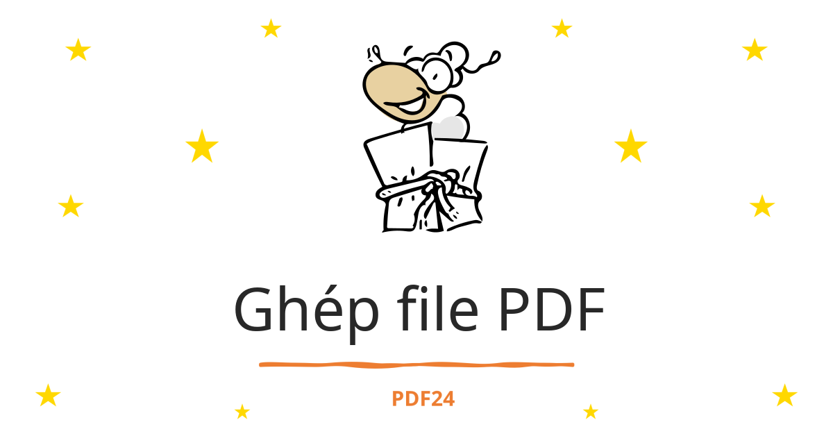 Ghép file PDF - nhanh chóng, online, miễn phí